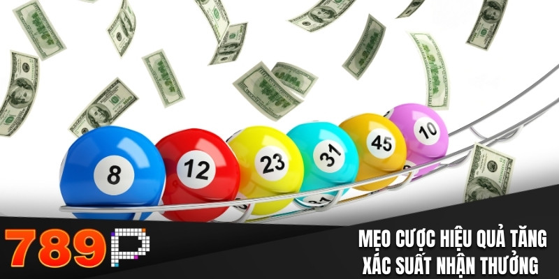 Xổ Số Nhanh - Đặt Cược Siêu Tốc Nhận Thưởng Vô Hạn Mẹo cược hiệu quả tăng xác suất nhận thưởng