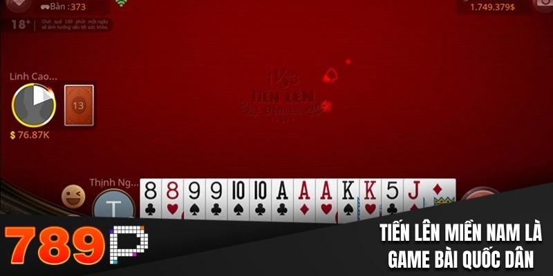 Tiến Lên Miền Nam - Các Quy Tắc Cơ Bản Trong Luật Chơi Tiến lên miền Nam là trò chơi đánh bài quốc dân