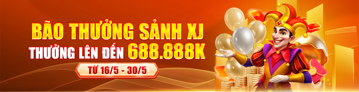 Bão thưởng sảnh XJ