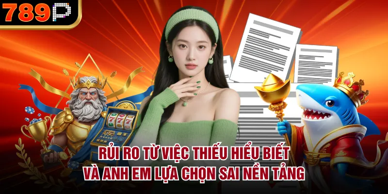 Rủi Ro Thường Gặp Khi Cá Cược & Cách Phòng Tránh Rủi ro từ việc thiếu hiểu biết và anh em lựa chọn sai nền tảng