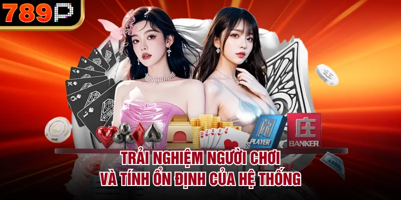 Game Bài 3D Tại 789P Có Gì Khác Biệt, Mới Mẻ Năm 2026 Trải nghiệm người chơi và tính ổn định của hệ thống